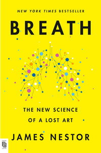 Breath: The New Science of a Lost Art (Export Edition)