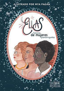 Ellas: Historias de Mujeres Puertorriqueñas
