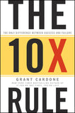 La regla de oro de los negocios / The 10X Rule