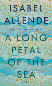 A Long Petal of the Sea : A Novel
