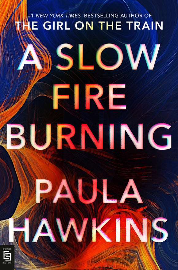 A Slow Fire Burning (Export Edition)