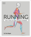 Running: mejora tu técnica, evita lesiones, perfecciona tu entrenamiento