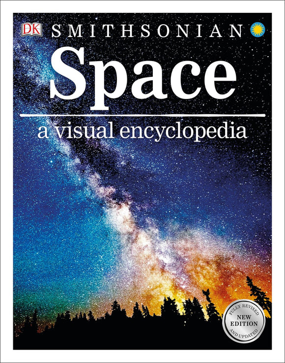 Space A Visual Encyclopedia : A Visual Encyclopedia