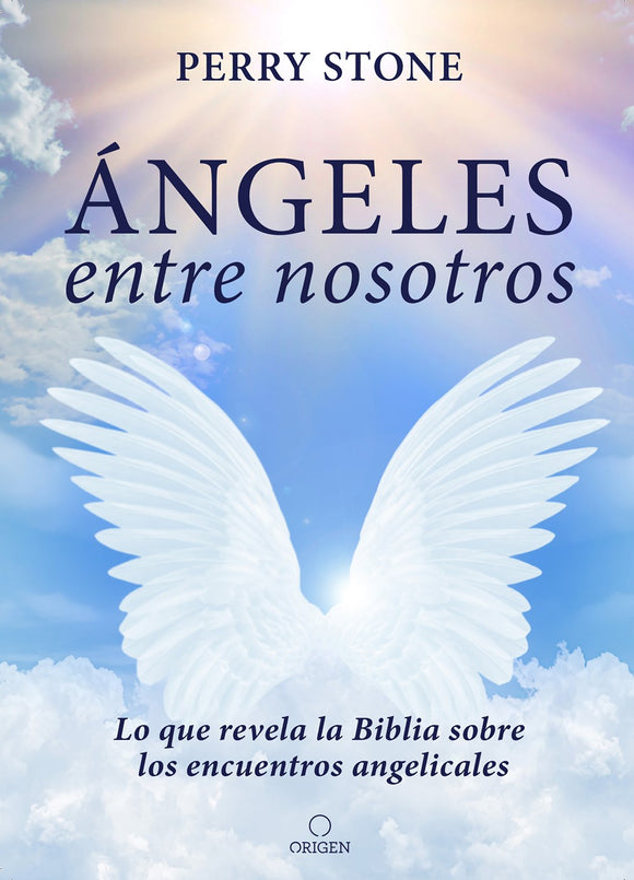Ángeles entre nosotros: Lo que revela la Biblia sobre los encuentros angelicales