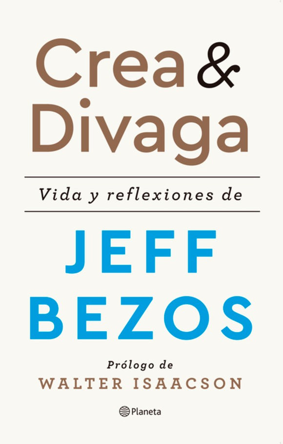 Crea y divaga: Vida y reflexiones de Jeff Bezos