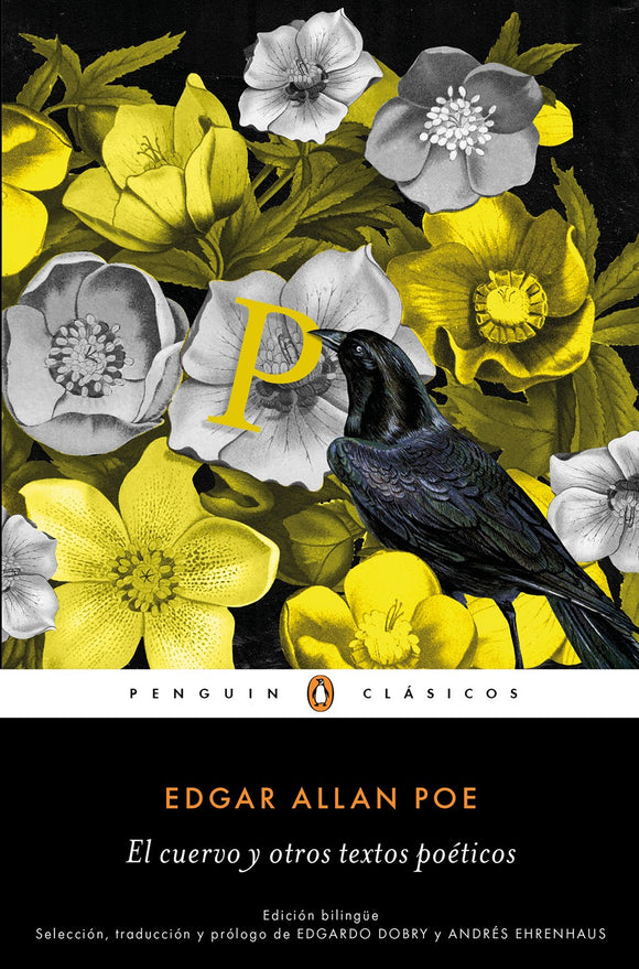 El cuervo y otros textos poéticos (Edición Bilingüe) / The Raven and Other Poetic Texts